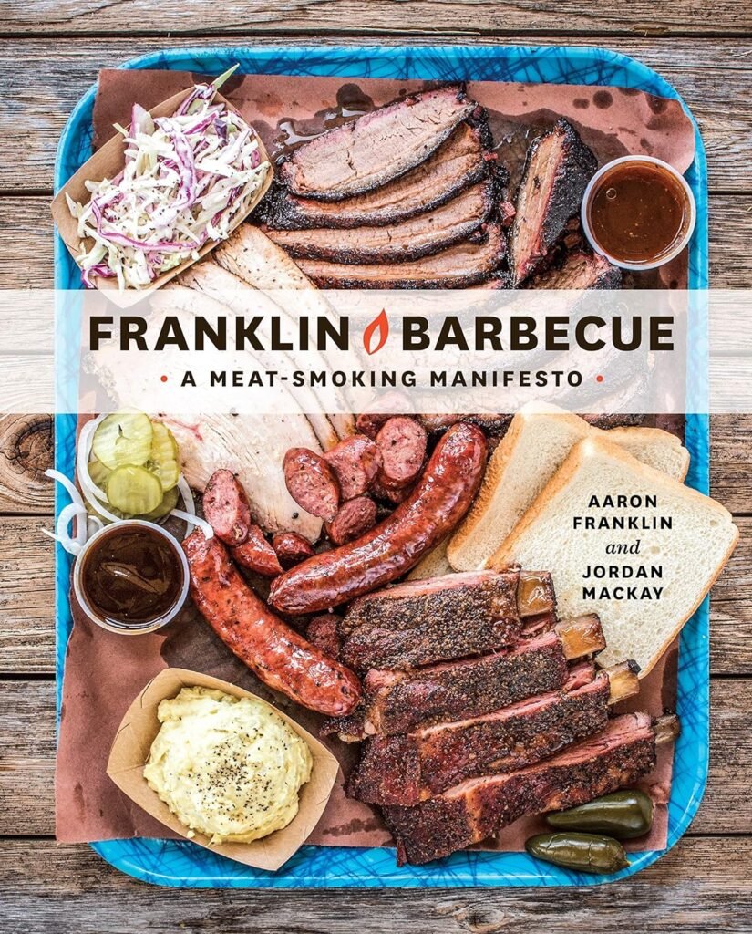 Unlock the Secrets of Smoking Meat with Franklin Barbecue: A Review of the Ultimate Cookbook